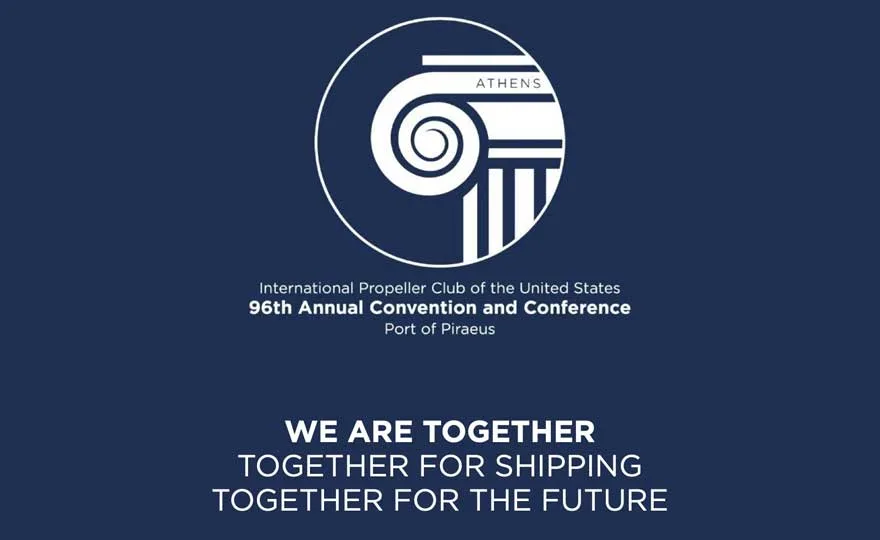Στην Αθήνα τo 96ο Παγκόσμιο Συνέδριο του International Propeller Club of the United States